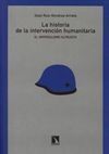 LA HISTORIA DE LA INTERVENCION HUMANITARIA