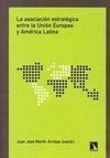 ASOCIACIÓN ESTRATÉGICA ENTRE LA UNIÓN EUROPEA Y AMÉRICA LATINA, LA