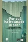 Por qué Ha Fracasado la Paz?