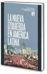 LA NUEVA IZQUIERDA EN AMÉRICA LATINA