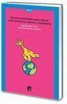 OCHENTA ACTIVIDADES PARA EDUCAR LÚDICAMENTE EN VALORES Y CIUDADANÍA