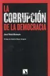 La Corrupción de la Democracia