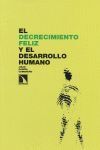 EL DECRECIMIENTO FELIZ Y EL DESARROLLO HUMANO