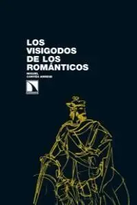 Los Visigodos de los Románticos