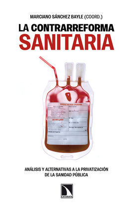 LA CONTRARREFORMA SANITARIA