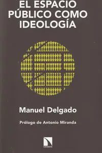 El Espacio Público Como Ideología