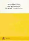 Nuevas Perspectivas de la Responsabilidad por Daños Al Medio Ambiente