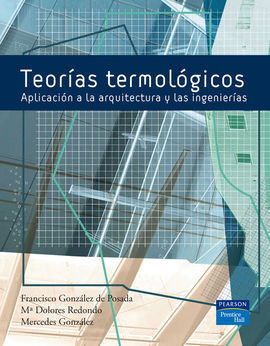 TEORIAS TERMOLOGICAS AMPLIACION A LA ARQUITECTURA Y LAS INGENIERI