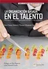 La Organización Basada en el Talento