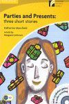 PARTIES AND PRESENTS, THREE SHORT STORIES, ELEMENTARY-LOWER-INTERMEDIATE, LEVEL