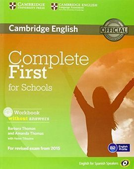COMPLETE FIRST FOR SCHOOLS FOR SPANISH SPEAKERS WORKBOOK WITHOUT ANSWERS WITH AU
