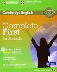 COMPLETE FIRST FOR SCHOOLS FOR SPANISH SPEAKERS STUDENT'S BOOK WITHOUT ANSWERS W