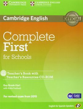 COMPLETE FIRST FOR SCHOOLS FOR SPANIS SPEAKERS TEACHERS BOOK