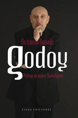 Un Tranvía Llamado Godoy