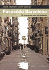 PASEANDO BARCELONA 20 ITINERARIOS PARA NO PERDERSE