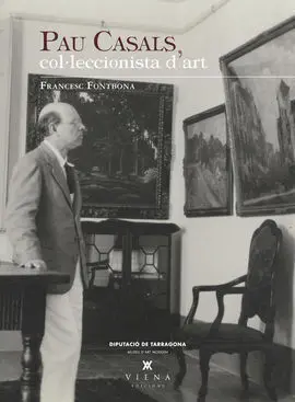 Pau Casals, Col·leccionista D'art
