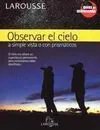 Observar el Cielo a Simple Vista o con Prismáticos
