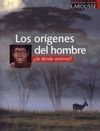 LOS ORÍGENES DEL HOMBRE
