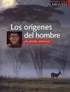 Los Orígenes del Hombre
