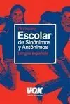 Diccionario Vox Escolar de Sinónimos y Antónimos. Lengua Española