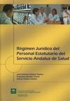 RÉGIMEN JURÍDICO DEL PERSONAL ESTATUTARIO DEL SERVICIO ANDALUZ DE SALUD
