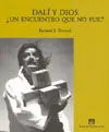 Dali y Dios un Encuentro que no Fue