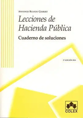 Lecciones Hacienda Publica Cuaderno Soluciones 3ªed