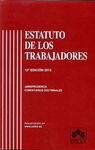 ESTATUTO DE LOS TRABAJADORES. 12 EDICIÓN 2013