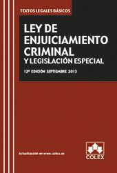 LEY DE ENJUICIAMIENTO CRIMINAL Y LEGISLACION ESPECIAL-12ED. 2013