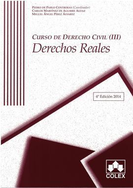 CURSO DE DERECHO CIVIL III 4ª ED.DCHOS REALES
