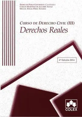 Curso de Derecho Civil Iii 4ª Ed. dchos Reales