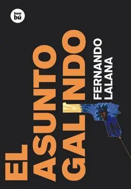 El Asunto Galindo