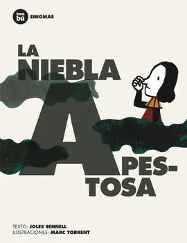 La Niebla Apestosa