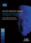 MULTA MOVENS ANIMO