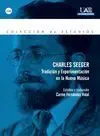 Charles Seeger, Tradición y Experimentación en la Nueva Música