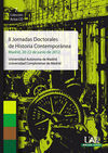 II JORNADAS DOCTORALES DE HISTORIA CONTEMPORÁNEA. SEGUNDAS JORNADAS. MADRID, 20-