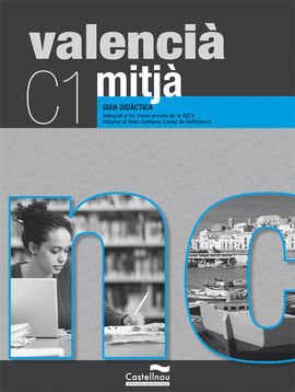 VALENCIÀ MITJÀ. GUIA DIDÀCTICA