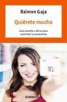 QUIERETE MUCHO. GUIA SENCILLA Y EFICAZ