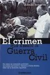 El Crimen que Desató la Guerra Civil