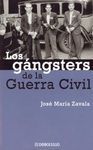 LOS GÁNGSTERS DE LA GUERRA CIVIL