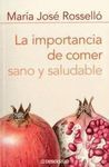 LA IMPORTANCIA DE COMER SANO Y SALUDABLE