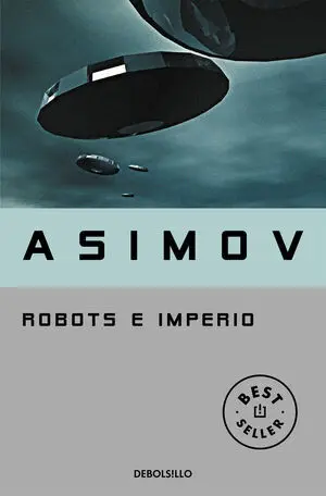 Robots e Imperio (Serie de los Robots 5)