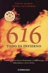 616, TODO ES INFIERNO