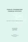 Paraiso Fragmentado Paradiso Spezzato