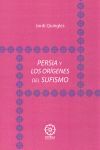 PERSIA Y LOS ORIGENES DEL SUFISMO