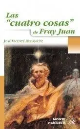 Cuatro Cosas de Fray Juan, las