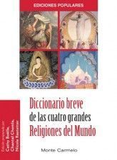DICC. BREVE DE LAS CUATRO GRANDES RELIGIONES