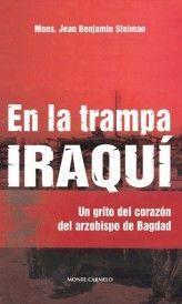 EN LA TRAMPA IRAQUI. ARZOBISPO DE BAGDAD