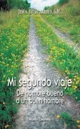 Mi Segundo Viaje-De Hombre Bueno a un Buen Hombre