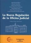 LA NUEVA REGULACIÓN DE LA OFICINA JUDICIAL
